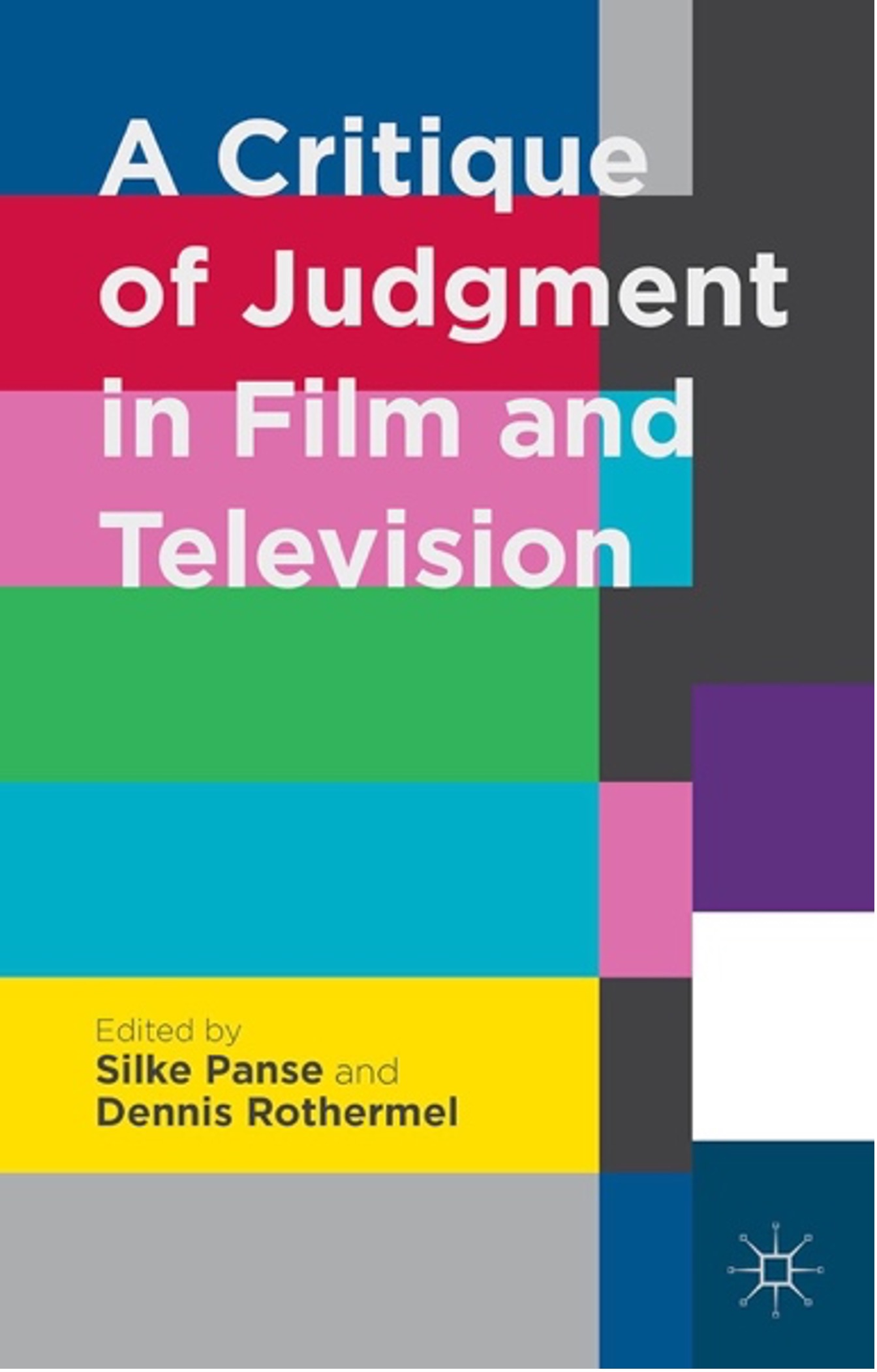 A Critique of Judgment in Film and Television A Critique of Judgment in Film and Television
